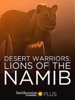 Watch Desert Warriors: Lions of the Namib Megavideo