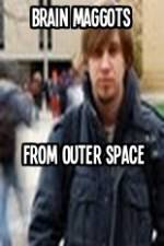 Watch Brain Maggots from Outer Space Megavideo