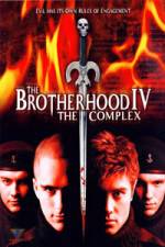 Watch The Brotherhood IV The Complex Megavideo