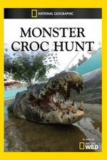 Watch Monster Croc Hunt Megavideo