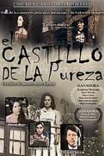 Watch El castillo de la pureza Megavideo