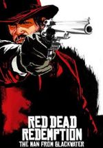 Watch Red Dead Redemption: The Man from Blackwater Megavideo