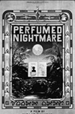 Watch Perfumed Nightmare Megavideo