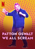 Watch Patton Oswalt: We All Scream (TV Special 2022) Megavideo