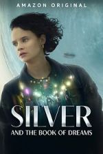 Watch Silver and the Book of Dreams Megavideo