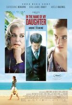 Watch In the Name of My Daughter Megavideo