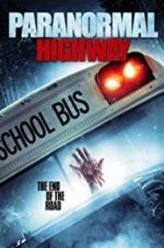 Watch Paranormal Highway Megavideo