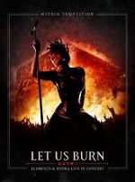 Watch Within Temptation: Let Us Burn: Elements & Hydra Live in Concert Megavideo