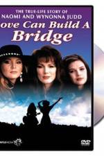 Watch Naomi & Wynonna Love Can Build a Bridge Megavideo