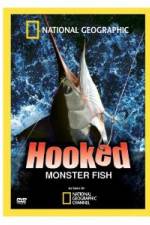 Watch Hooked: Monster Fish Megavideo