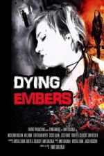 Watch Dying Embers Megavideo