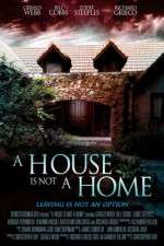 Watch A House Is Not a Home Megavideo