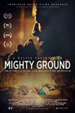 Watch Mighty Ground Megavideo