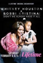 Watch Whitney Houston & Bobbi Kristina: Didn\'t We Almost Have It All Megavideo