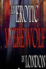 Watch An Erotic Werewolf in London Megavideo