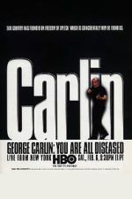 Watch George Carlin: You Are All Diseased (TV Special 1999) Megavideo