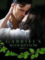 Watch Gabriel\'s Redemption: Part Two Megavideo