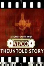 Watch VIPCO The Untold Story Megavideo