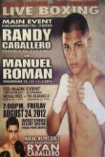 Watch ShowBoxing Caballero vs Roman Megavideo