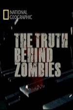 Watch National Geographic The Truth Behind Zombies Megavideo