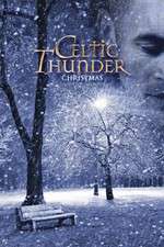 Watch Celtic Thunder: Christmas Megavideo