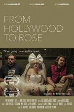 Watch From Hollywood to Rose Megavideo