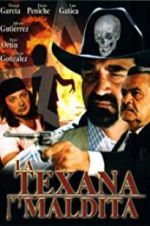 Watch La texana maldita Megavideo