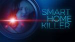 Watch Smart Home Killer Megavideo