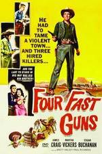 Watch Four Fast Guns Megavideo