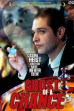 Watch Ghost of a Chance Megavideo