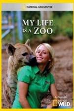 Watch National Geographic My Life Is A Zoo Megavideo