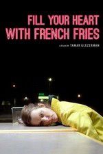 Watch Fill Your Heart with French Fries Megavideo