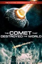 Watch The Comet That Destroyed the World Megavideo