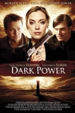 Watch Dark Power Megavideo