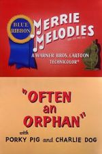 Watch Often an Orphan (Short 1949) Megavideo
