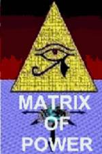 Watch Matrix of Power Megavideo