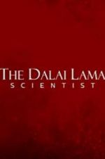 Watch The Dalai Lama: Scientist Megavideo