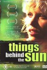Watch Things Behind the Sun Megavideo