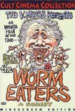 Watch The Worm Eaters Megavideo