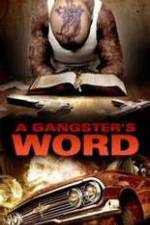 Watch A Gangster's Word Megavideo