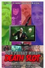Watch The Friday Night Death Slot Megavideo