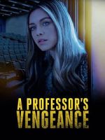 Watch A Professor\'s Vengeance Megavideo
