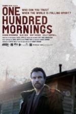 Watch One Hundred Mornings Megavideo