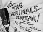 Watch We, the Animals - Squeak! (Short 1941) Megavideo