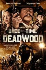 Watch Once Upon a Time in Deadwood Megavideo