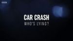 Watch Car Crash: Who\'s Lying? Megavideo