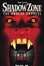 Watch Shadow Zone: The Undead Express Megavideo