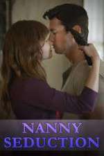 Watch Nanny Seduction Megavideo