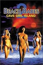 Watch Beach Babes 2: Cave Girl Island Megavideo