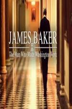 Watch James Baker: The Man Who Made Washington Work Megavideo